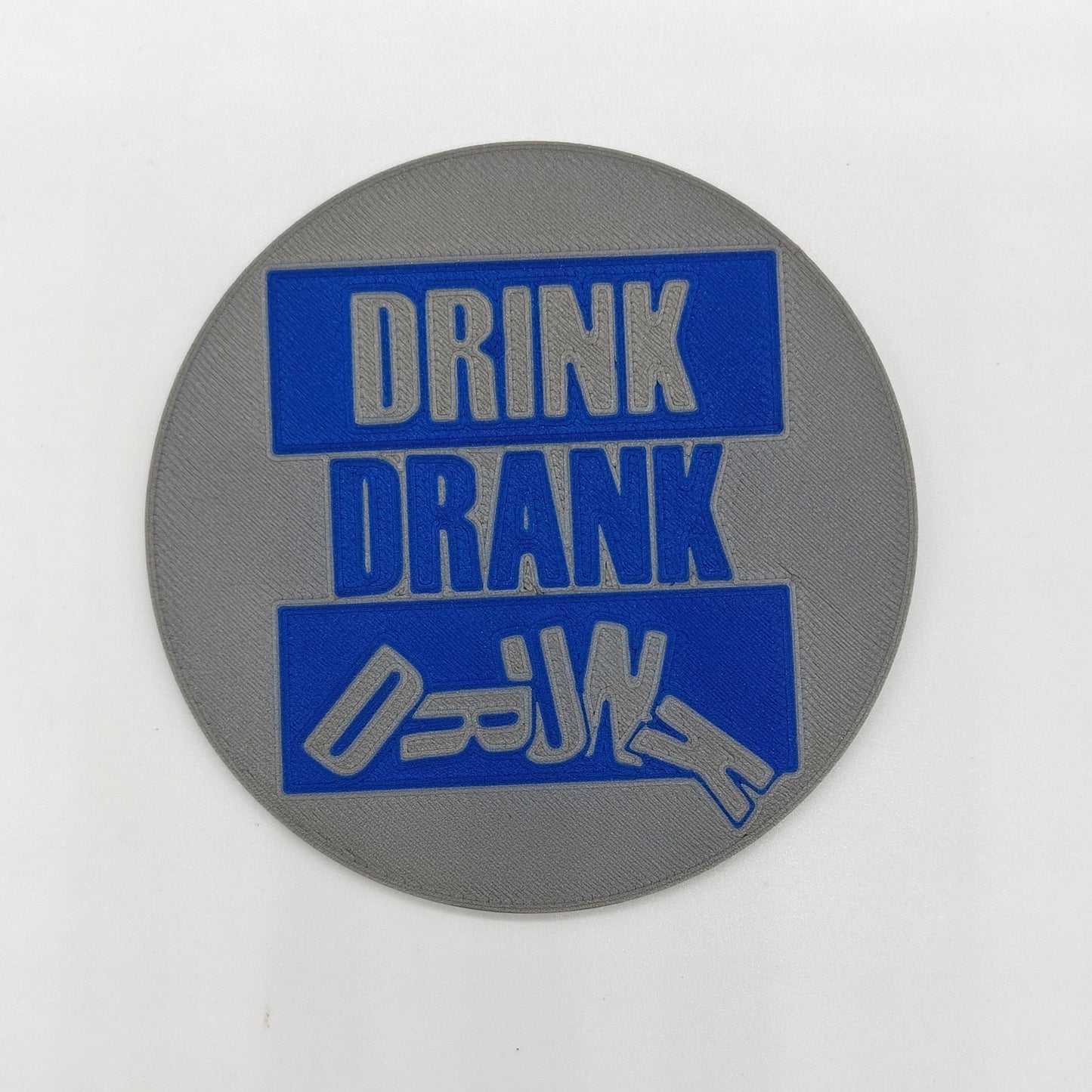 Drink, Drank, Drunk Coaster